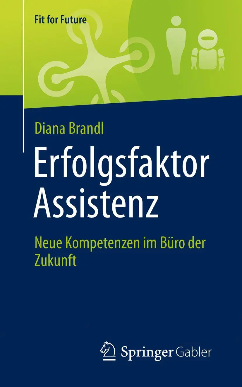 Cover: 9783658505448 | Erfolgsfaktor Assistenz | Neue Kompetenzen im Büro der Zukunft | Buch