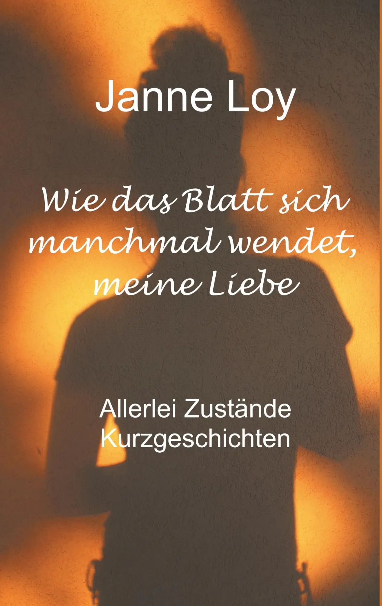 Cover: 9783740745448 | Wie das Blatt sich manchmal wendet, meine Liebe | Janne Loy | Buch