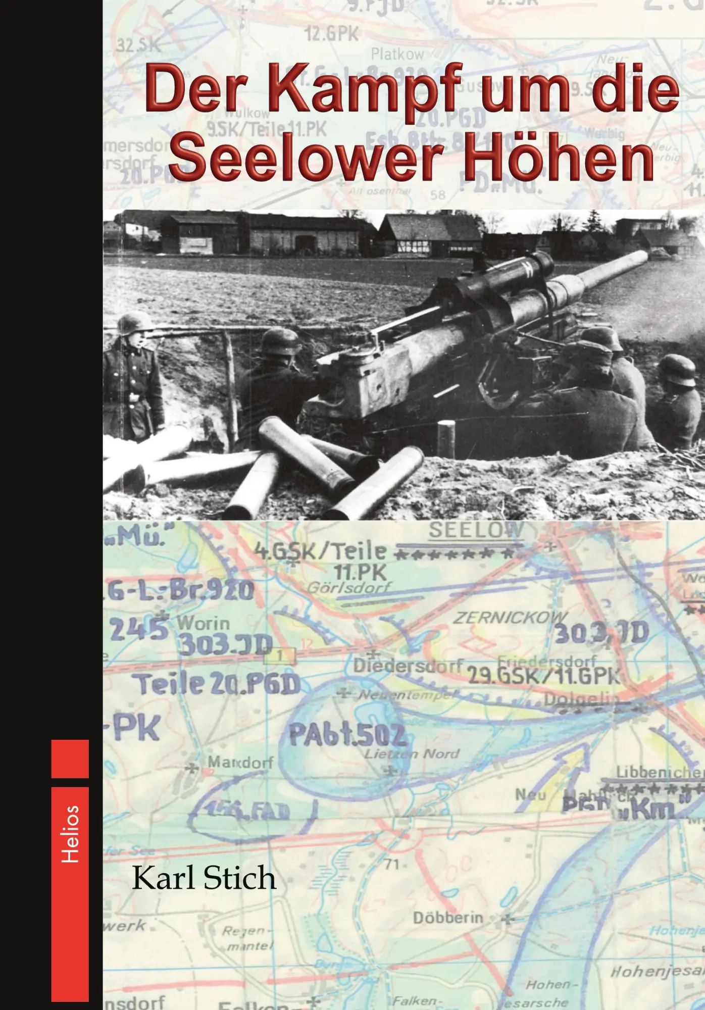 Cover: 9783964035448 | Der Kampf um die Seelower Höhen | - April 1945 - Ein blutiges Drama -
