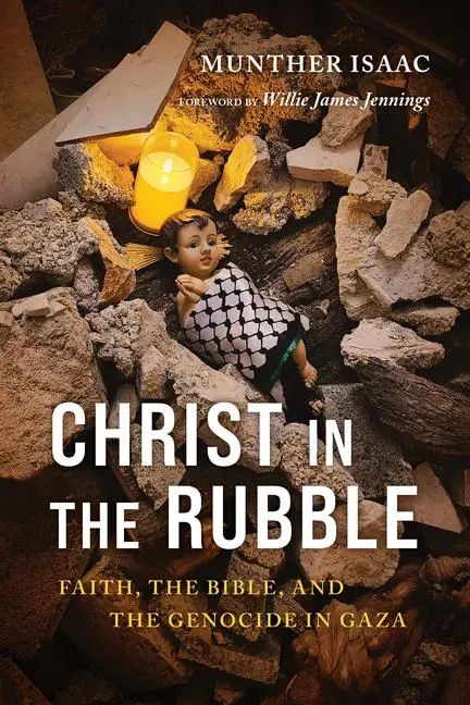 Cover: 9780802885548 | Christ in the Rubble | Faith, the Bible, and the Genocide in Gaza