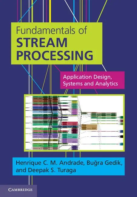 Cover: 9781107015548 | Fundamentals of Stream Processing | Henrique C. M. Andrade (u. a.)