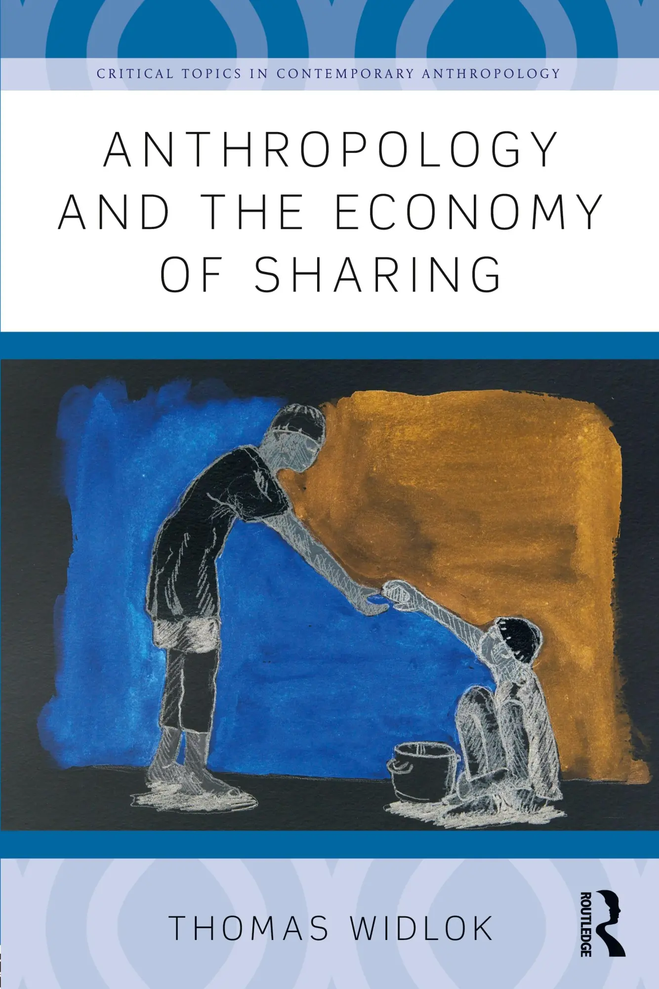 Cover: 9781138945548 | Anthropology and the Economy of Sharing | Thomas Widlok | Taschenbuch
