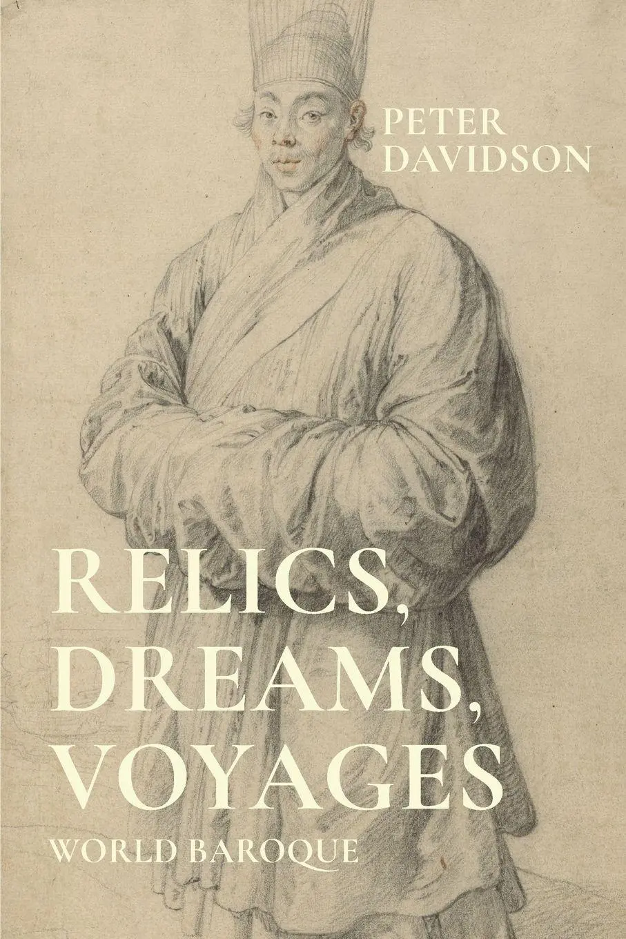 Cover: 9781526195548 | Relics, dreams, voyages | World baroque | Peter Davidson | Taschenbuch