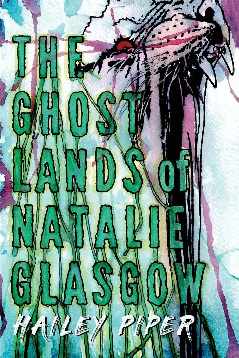 Cover: 9781946335548 | The Ghostlands of Natalie Glasgow | Hailey Piper | Taschenbuch | 2024