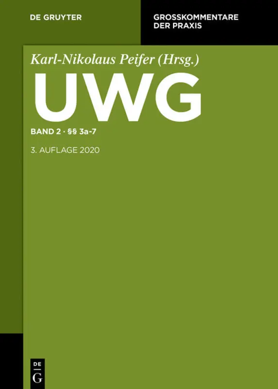 UWG §§ 4-7 (Gesetz gegen den unlauteren Wettbewerb) Band 2 - §§ 3a-7 Gebunden