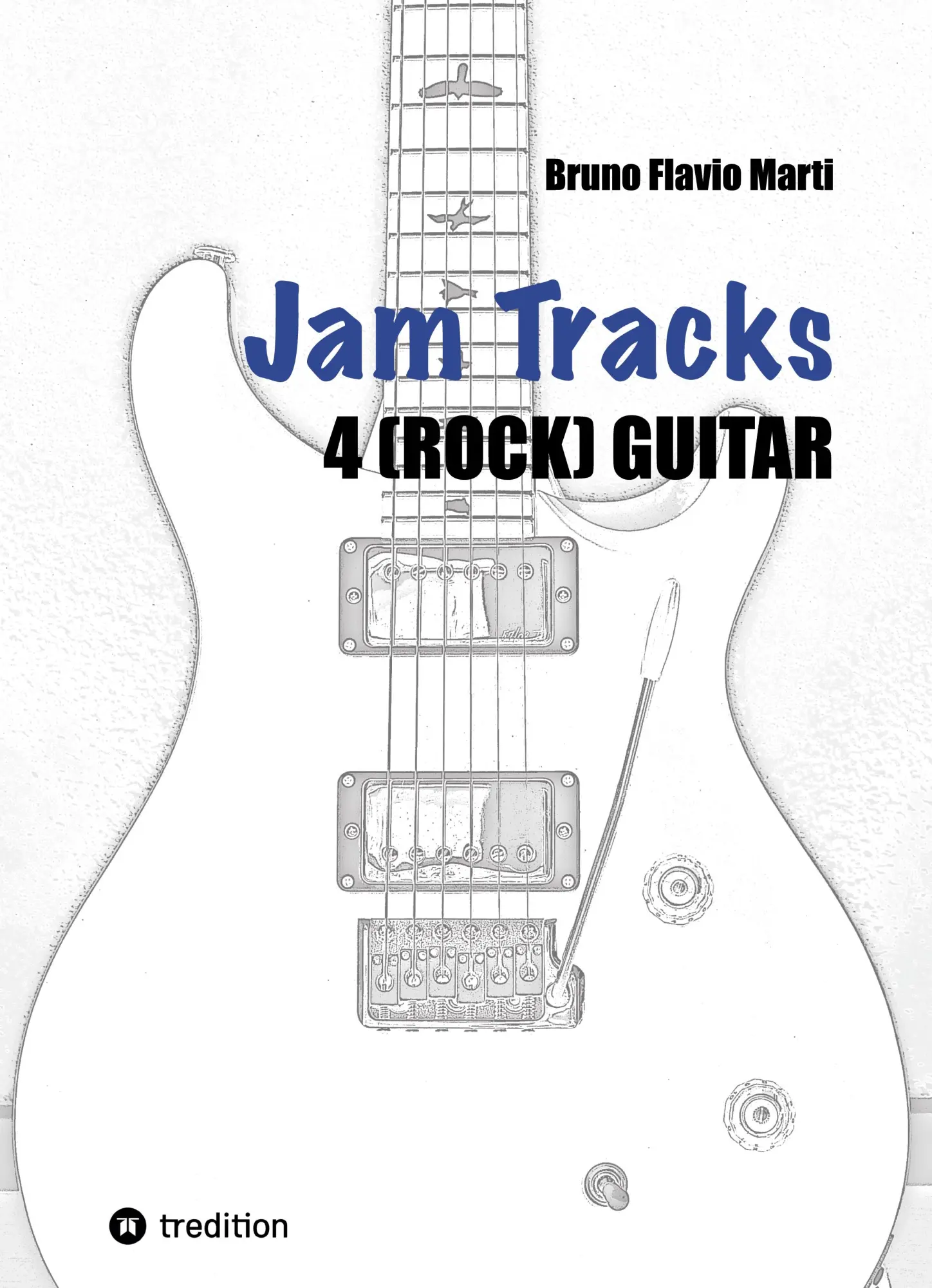 Cover: 9783384265548 | Jam Tracks 4 (Rock) Guitar | Bruno Flavio Marti | Taschenbuch | 104 S.