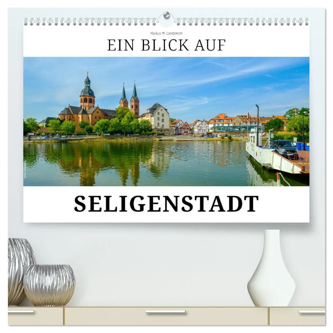 Cover: 9783457385548 | Ein Blick auf Seligenstadt (hochwertiger Premium Wandkalender 2026...