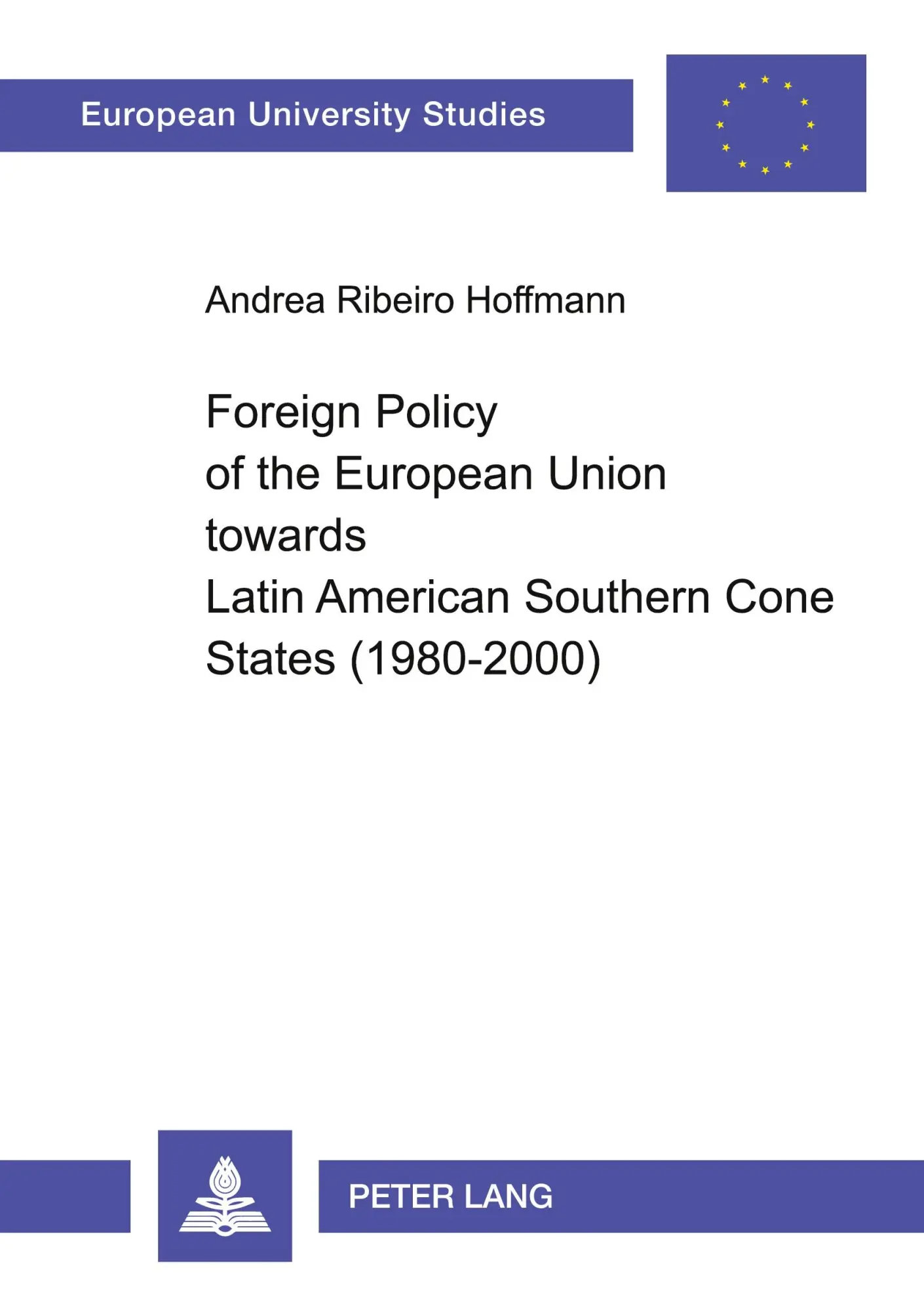 Cover: 9783631525548 | Foreign Policy of the European Union towards Latin American...