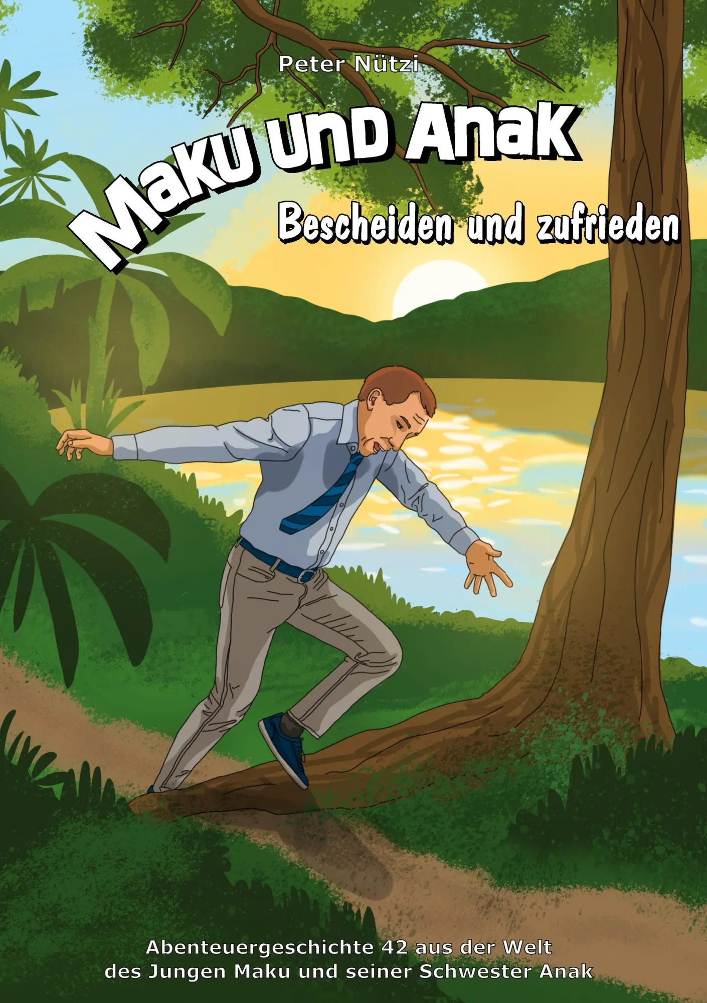 Cover: 9783769305548 | Maku und Anak Bescheiden und zufrieden | Peter Nützi | Buch | 56 S.