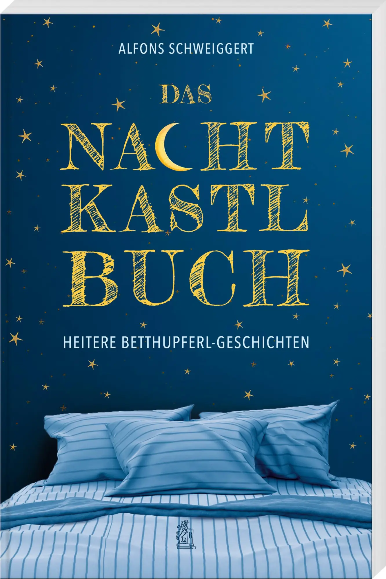 Cover: 9783892515548 | Das Nachtkastlbuch | Heitere Betthupferl-Geschichten | Schweiggert