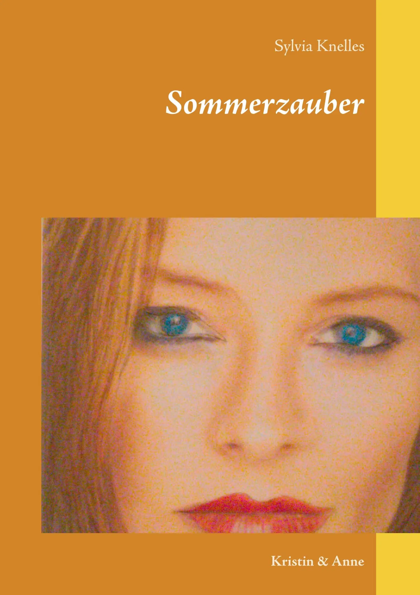 Cover: 9783929925548 | Sommerzauber | Kristin &amp; Anne | Sylvia Knelles | Taschenbuch | Deutsch