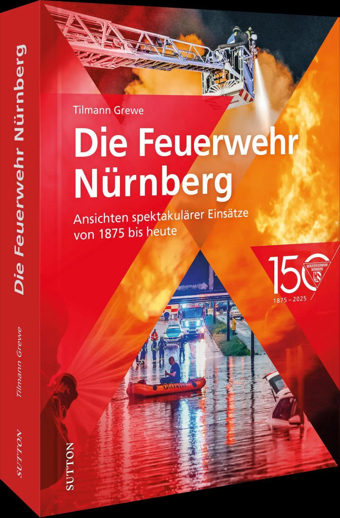 Cover: 9783963035548 | Die Feuerwehr Nürnberg | Tilmann Grewe | Buch | 154 S. | Deutsch