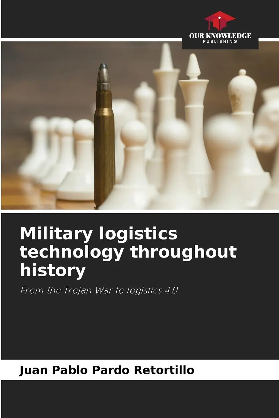 Cover: 9786206205548 | Military logistics technology throughout history | Retortillo | Buch