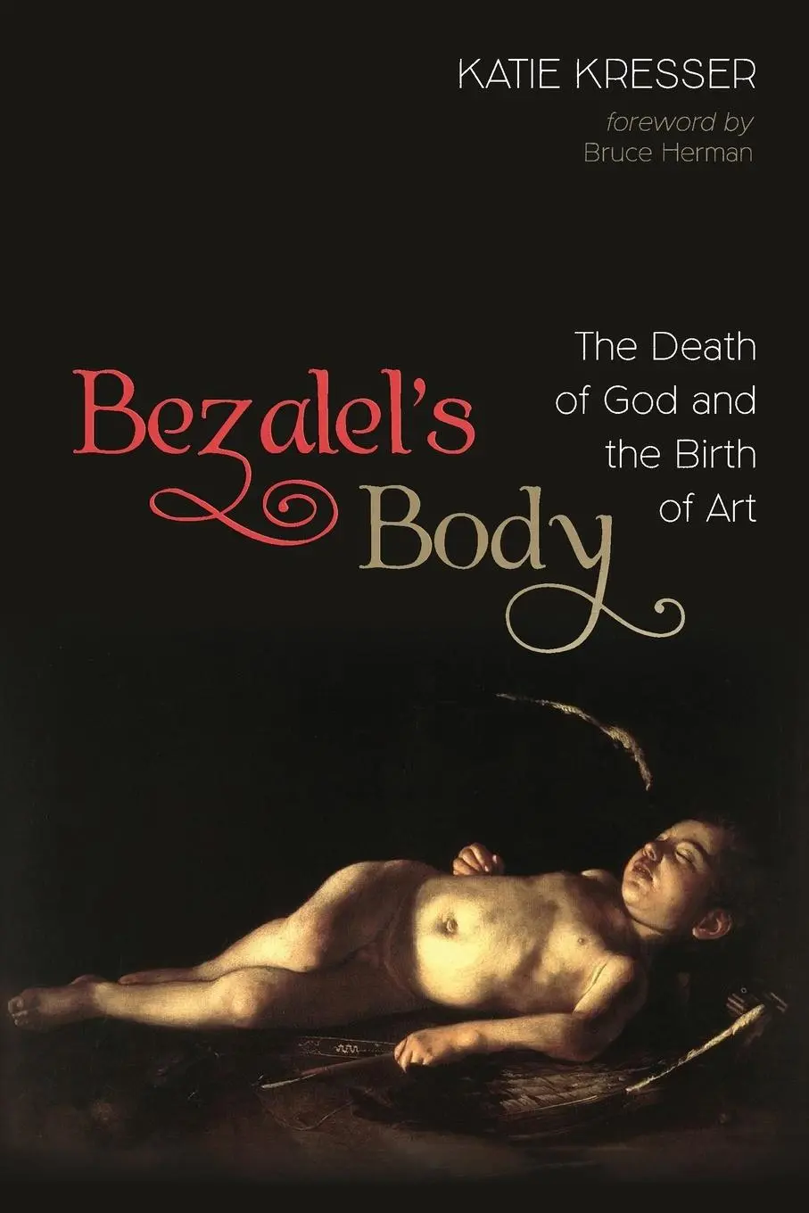 Cover: 9781532645648 | Bezalel's Body | Katie Kresser | Taschenbuch | Kartoniert / Broschiert