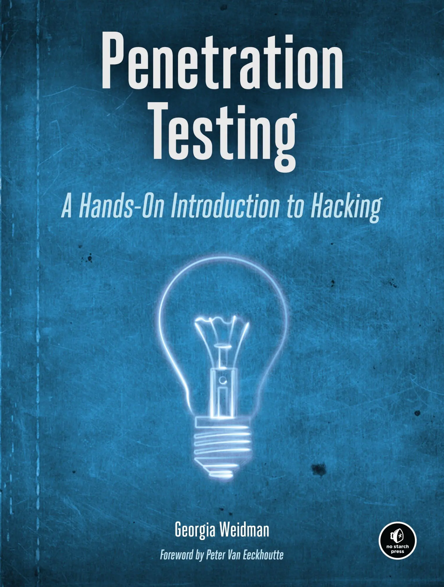 Cover: 9781593275648 | Penetration Testing | A Hands-On Introduction to Hacking | Weidman Cover: 9781593275648 | Penetration Testing | A Hands-On Introduction to Hacking | Weidman