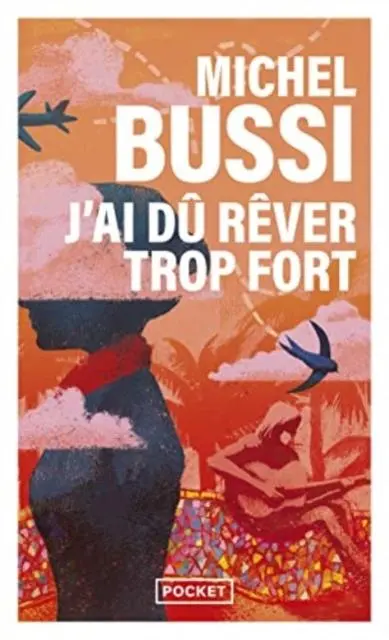 Cover: 9782266305648 | J'ai du rever trop fort | Michel Bussi | Taschenbuch | 544 S. | 2020