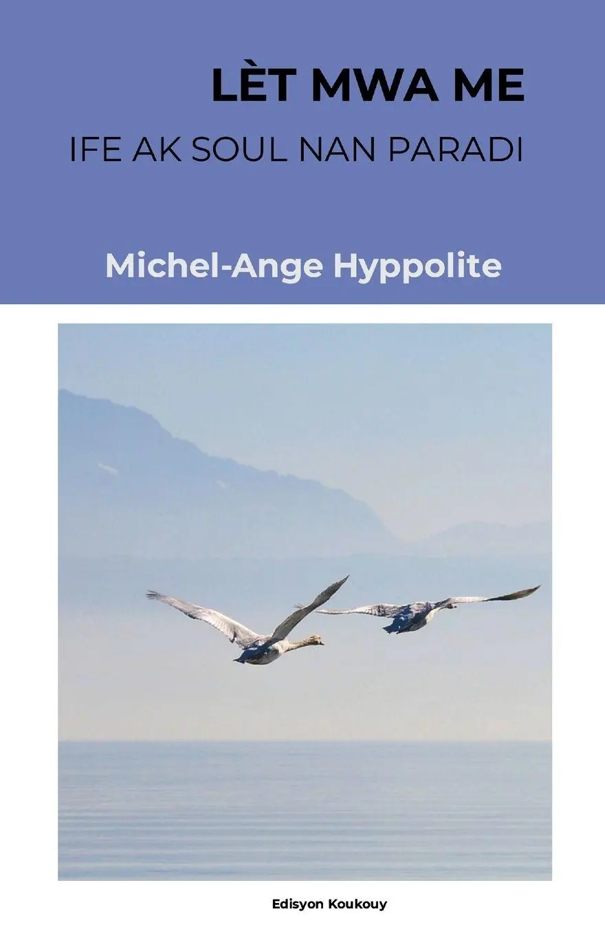Cover: 9782982315648 | LÈT MWA ME | IFE AK SOUL NAN PARADI | Michel-Ange Hyppolite | Buch | ?