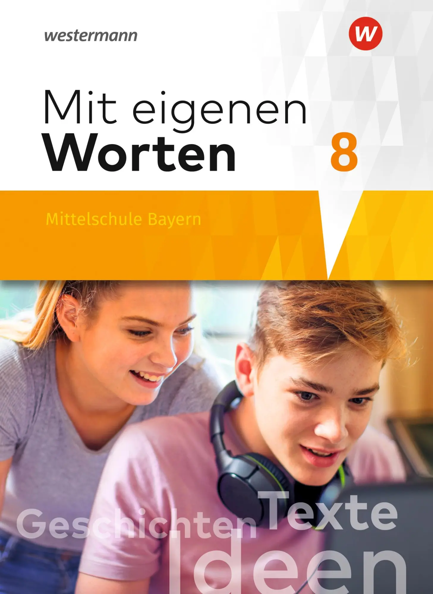 Cover: 9783141225648 | Mit eigenen Worten 8. Schulbuch. Sprachbuch für bayerische...