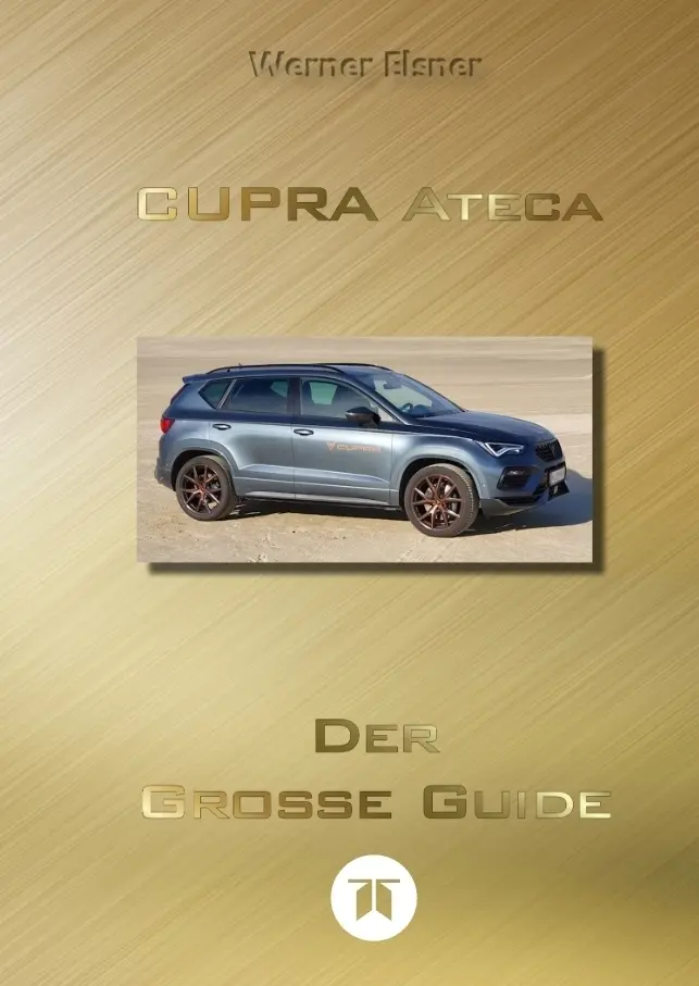 Cover: 9783384635648 | CUPRA Ateca - Der große Guide (SC) | Werner Elsner | Taschenbuch