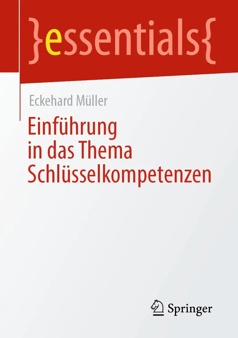 Cover: 9783658345648 | Einführung in das Thema Schlüsselkompetenzen | Eckehard Müller | Buch