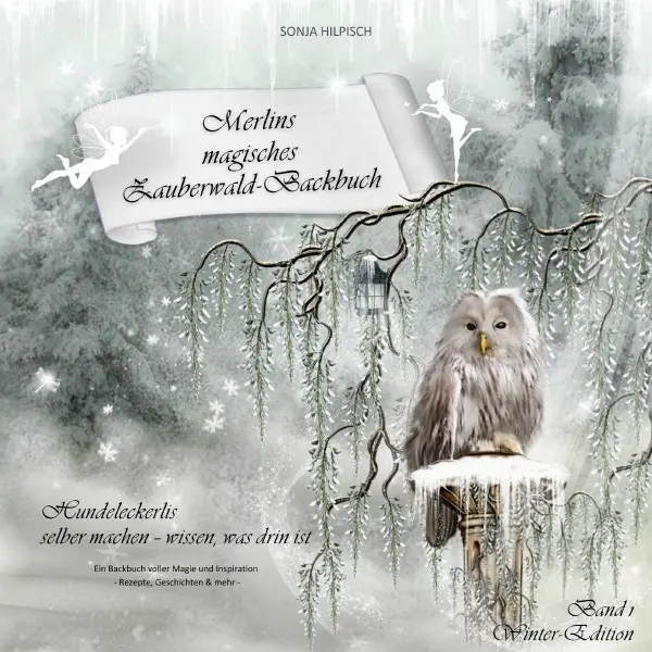 Cover: 9783819025648 | Merlins magisches Zauberwald-Backbuch Band 1 | Sonja Hilpisch | Buch