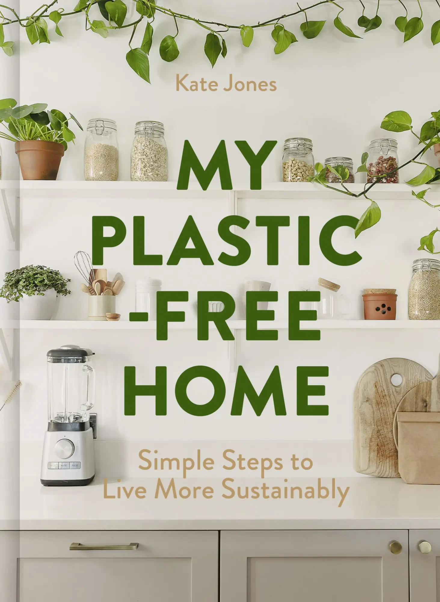 Cover: 9780008715748 | My Plastic-Free Home | Simple Steps to Live More Sustainably | Jones