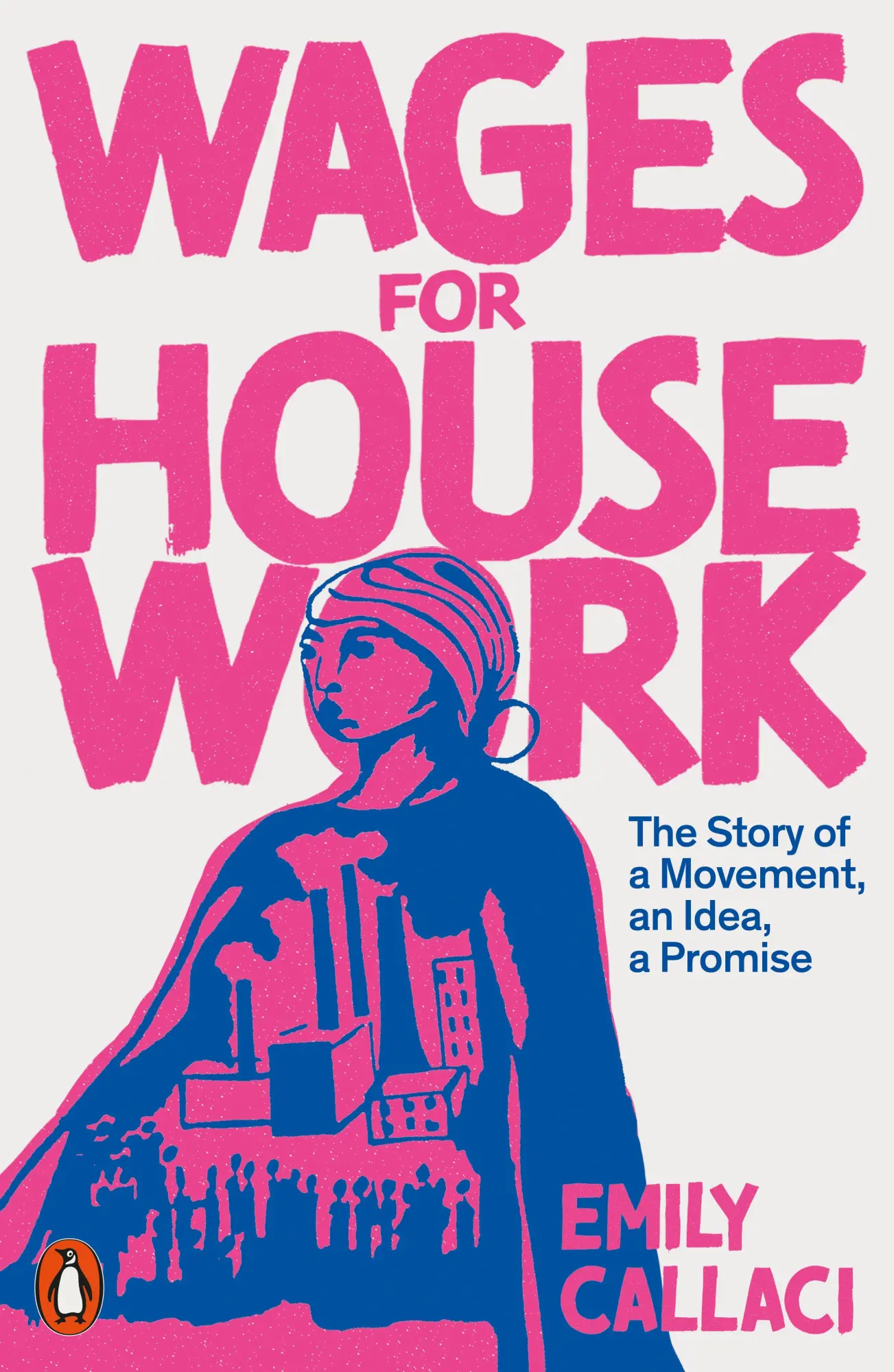 Cover: 9780141995748 | Wages for Housework | The Story of a Movement, an Idea, a Promise