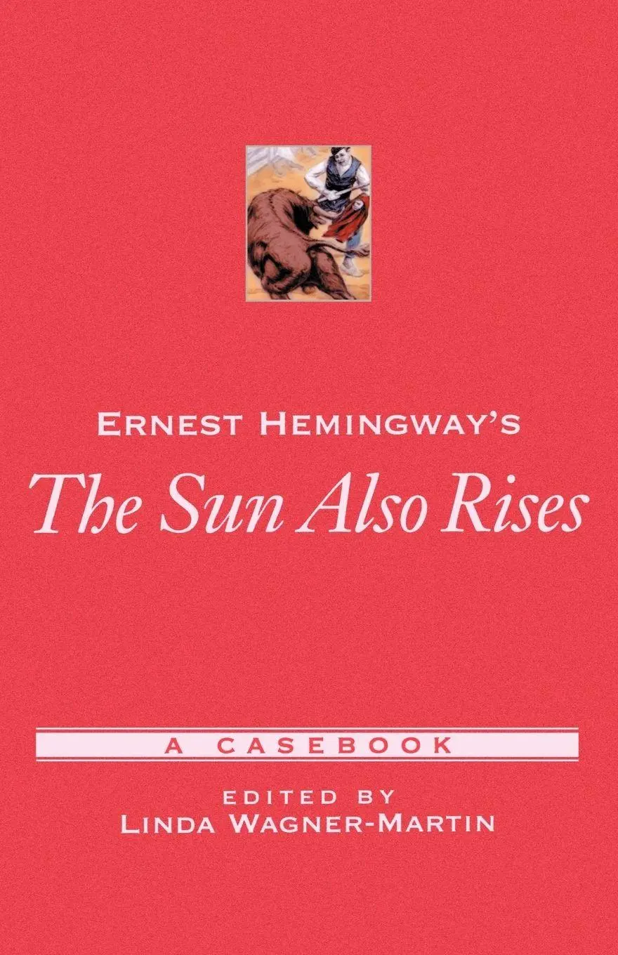 Cover: 9780195145748 | Ernest Hemingway's the Sun Also Rises | A Casebook | Wagner-Martin