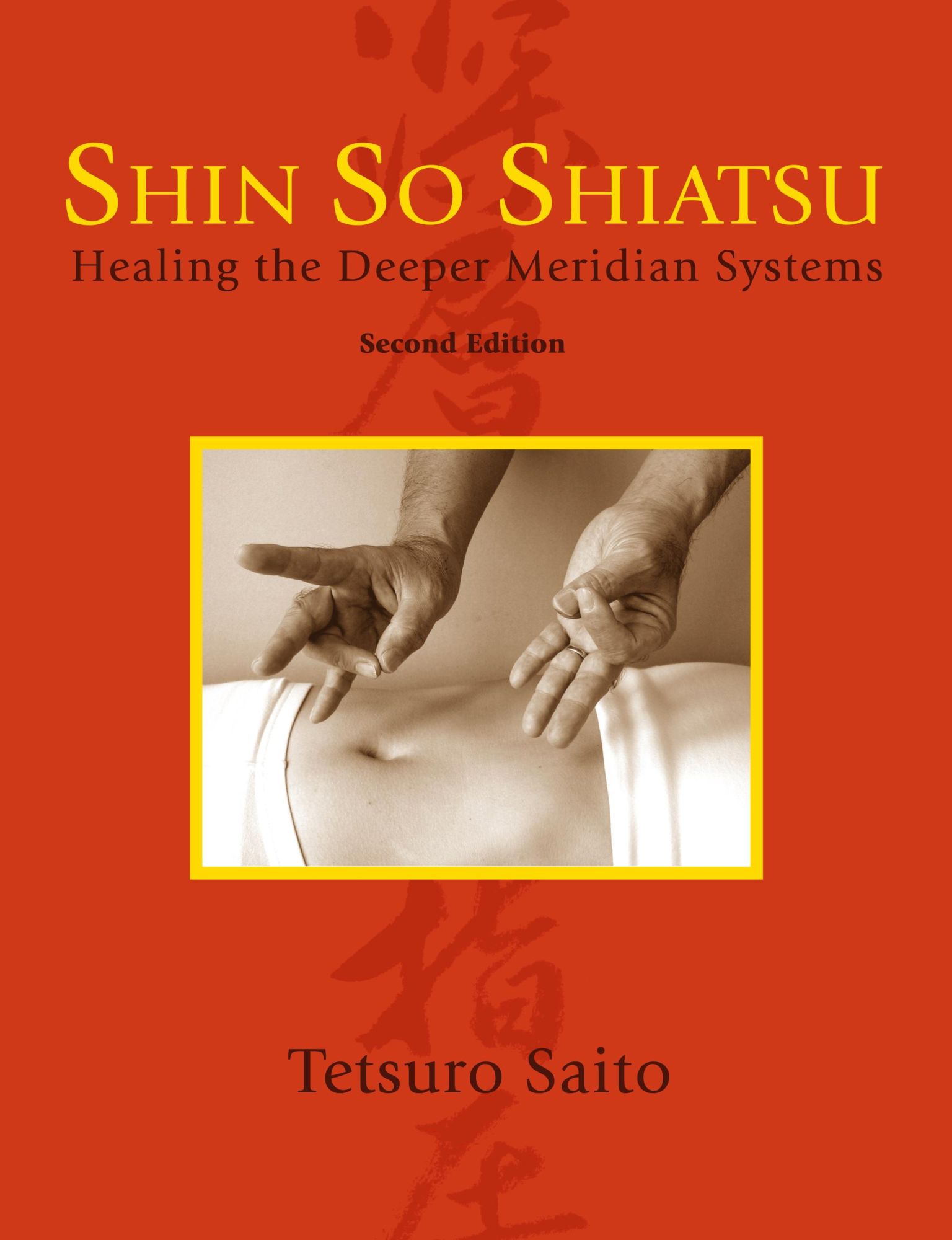 Cover: 9781897435748 | Shin So Shiatsu | Healing the Deeper Meridian Systems, Second Edition