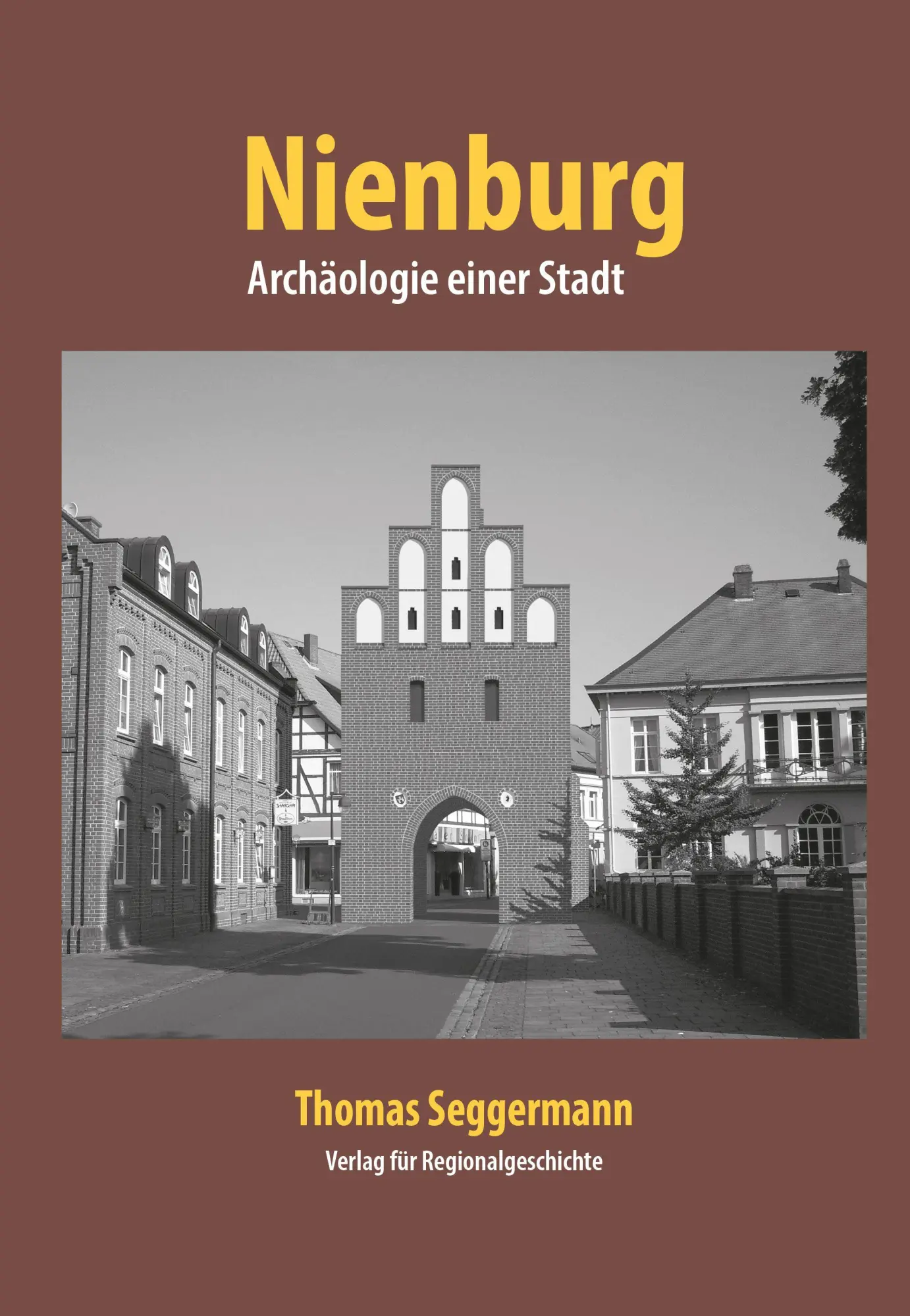 Cover: 9783739515748 | Nienburg - Archäologie einer Stadt | Thomas Seggermann | Taschenbuch