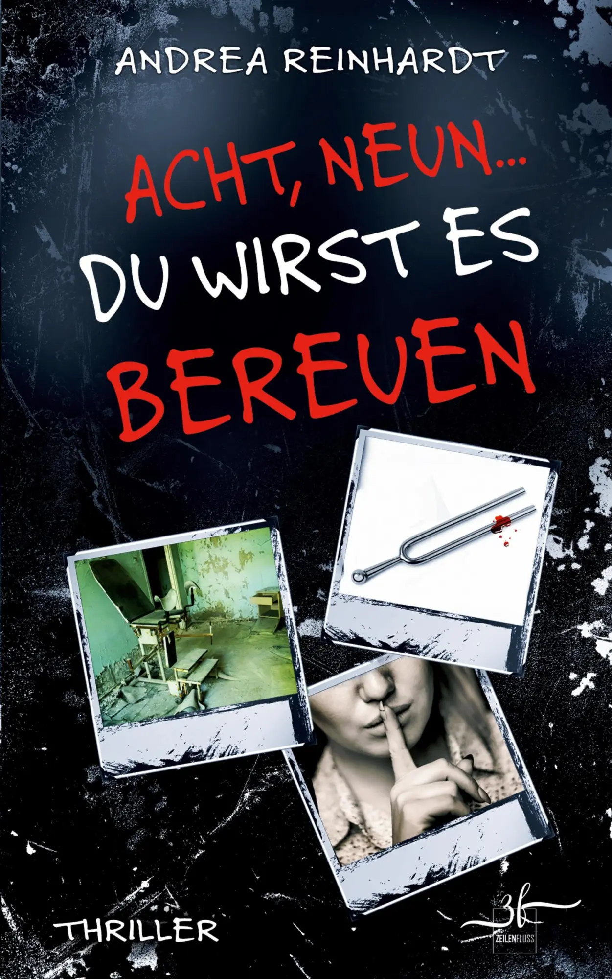 Cover: 9783967145748 | Acht, Neun ... du wirst es bereuen | Andrea Reinhardt | Taschenbuch