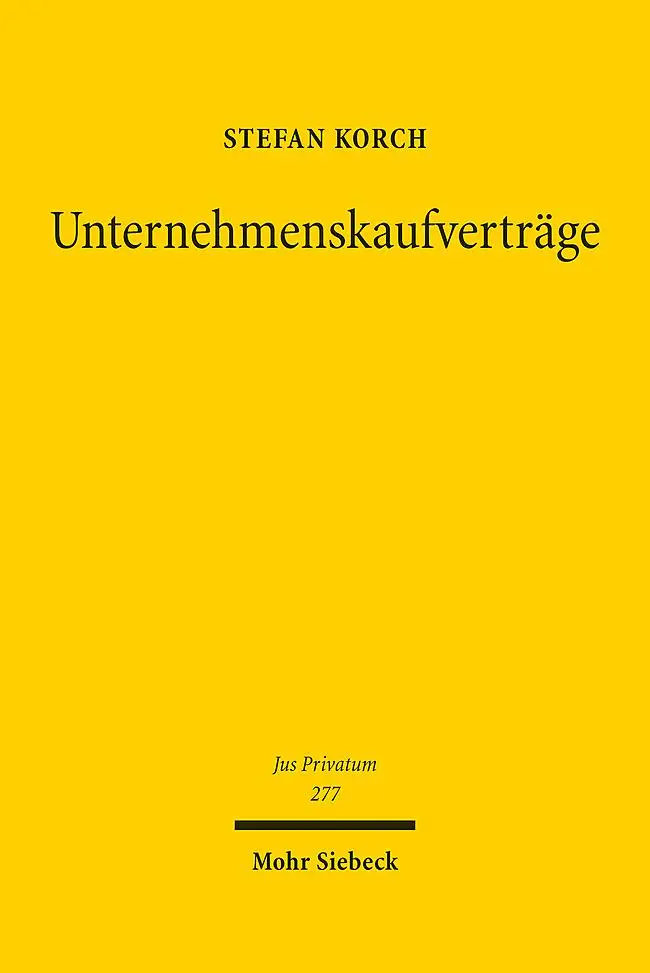 Cover: 9783161625848 | Unternehmenskaufverträge | Stefan Korch | Buch | Jus Privatum | XXIX