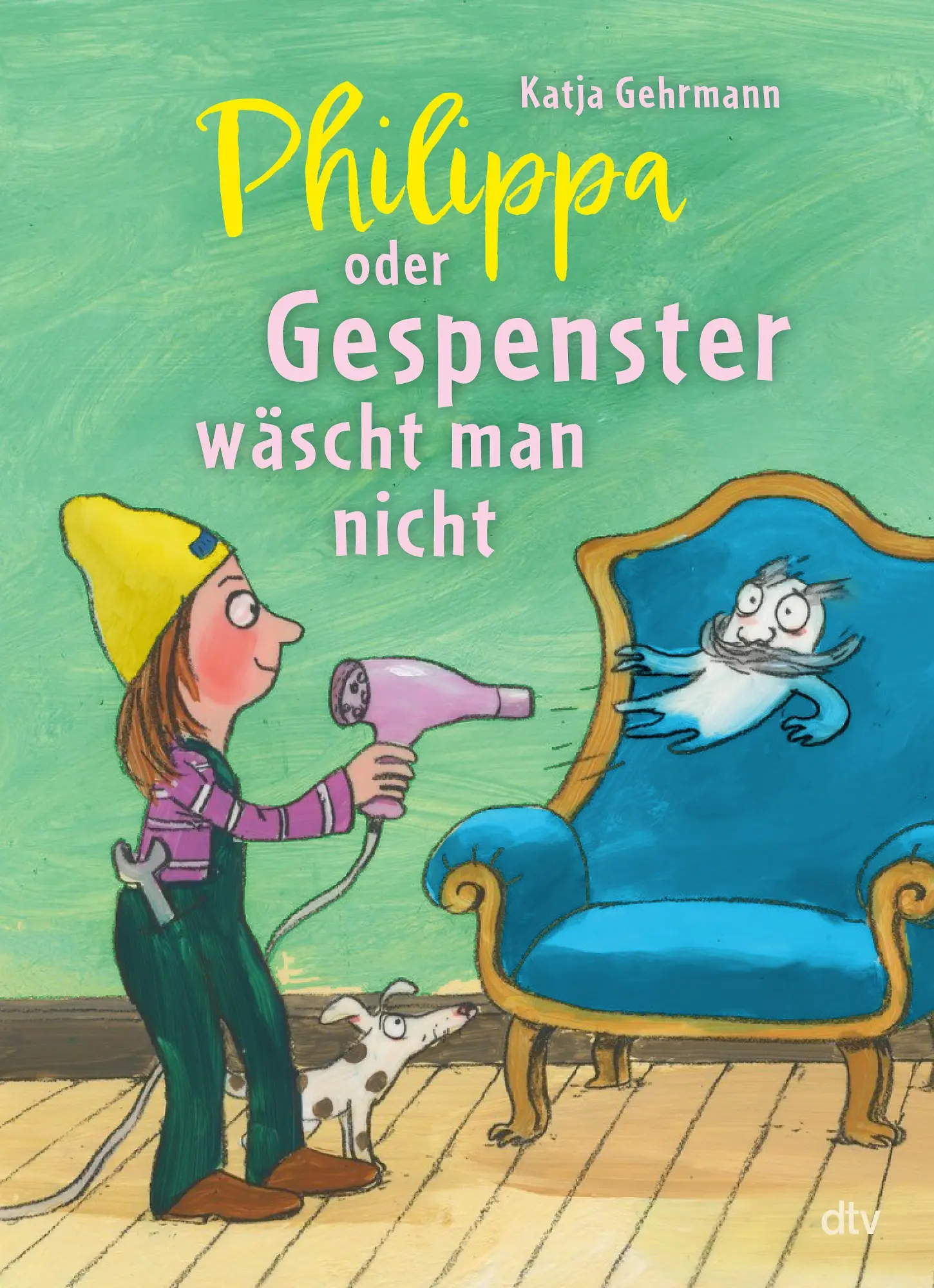 Cover: 9783423765848 | Philippa oder Gespenster wäscht man nicht | Katja Gehrmann | Buch