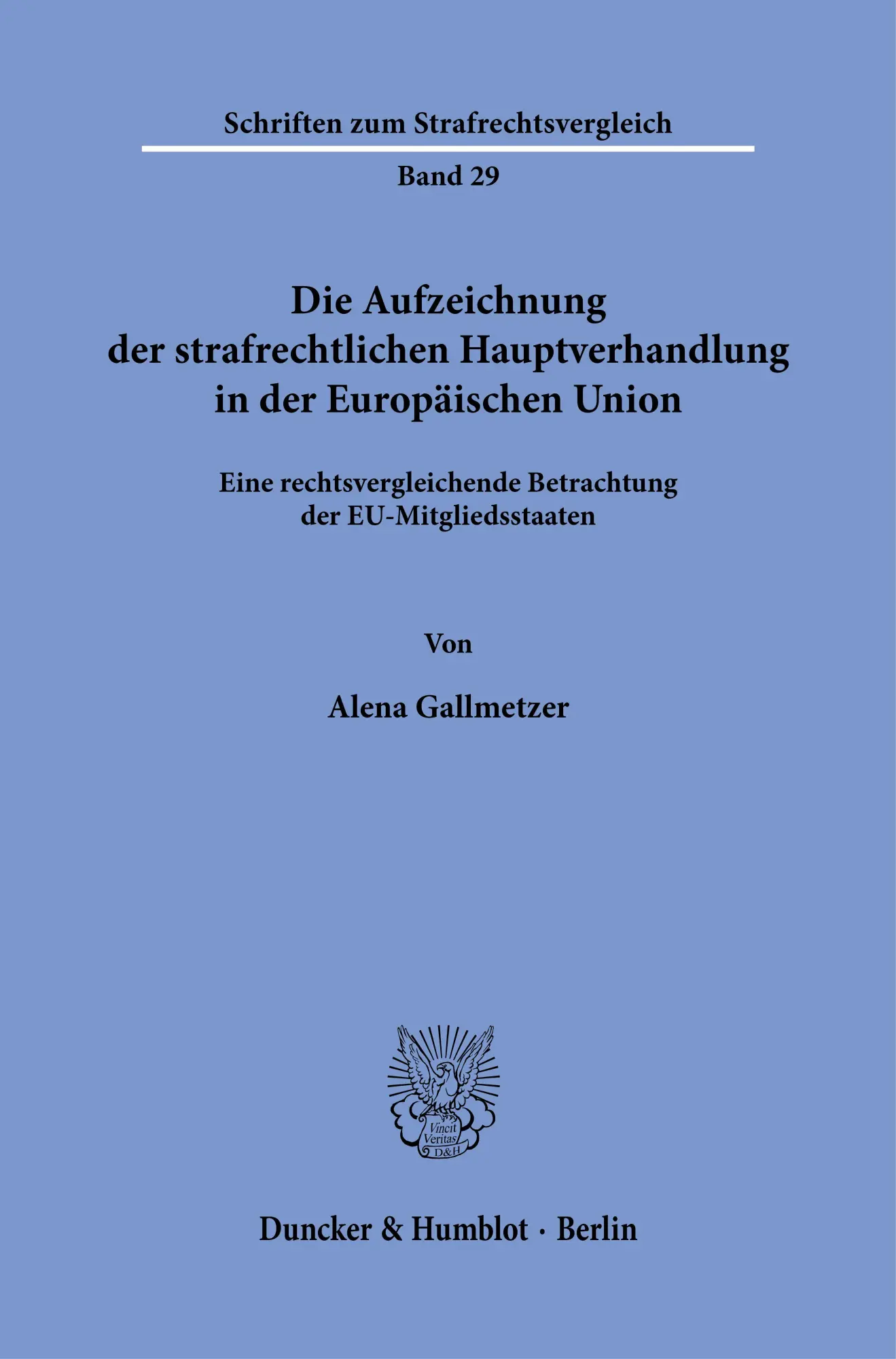 Cover: 9783428195848 | Die Aufzeichnung der strafrechtlichen Hauptverhandlung in der...