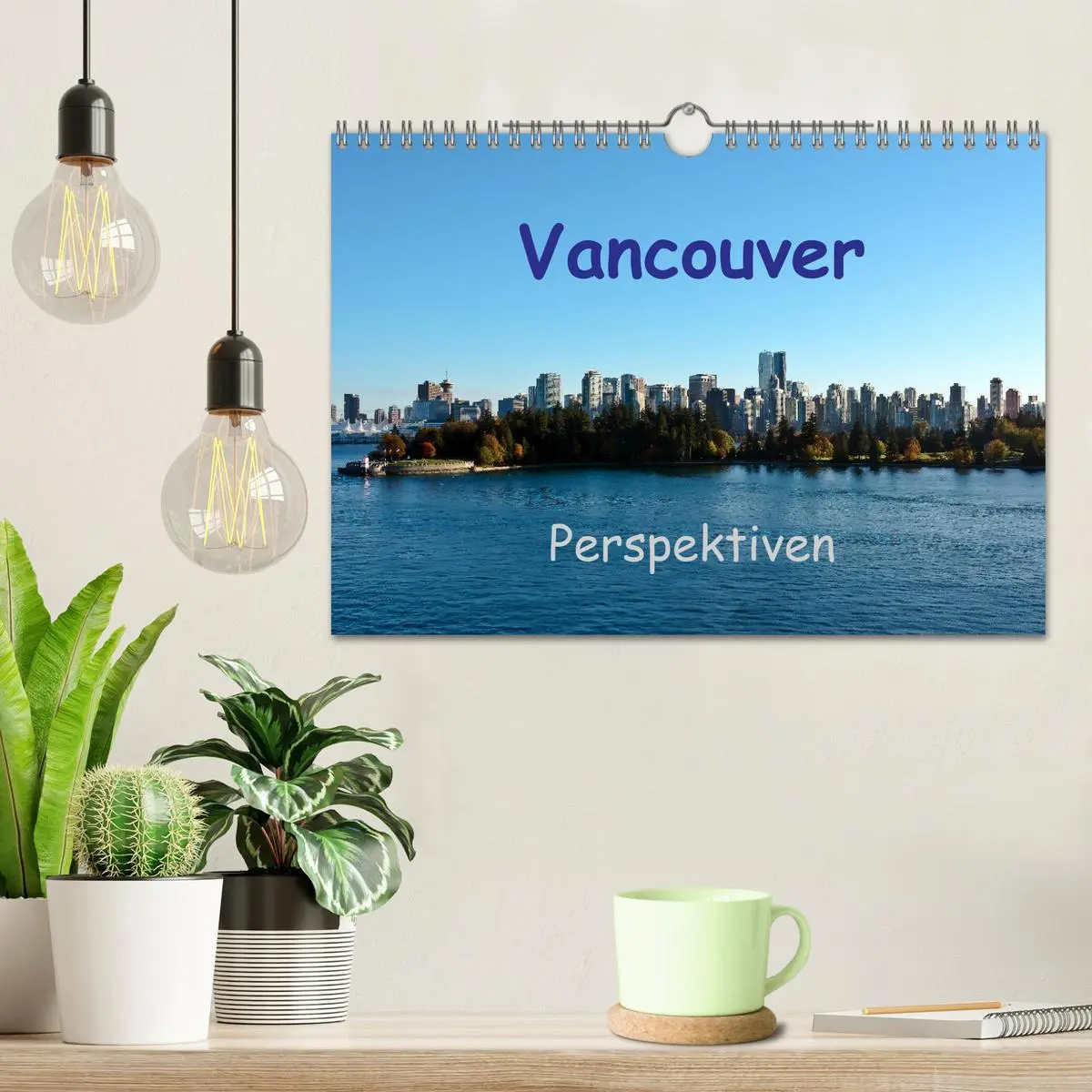 Bild: 9783457975848 | Vancouver Perspektiven (Wandkalender 2026 DIN A4 quer), CALVENDO...