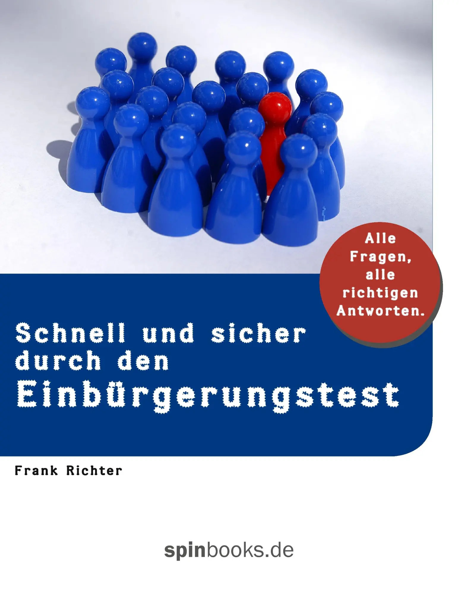 Cover: 9783837065848 | Schnell und sicher durch den Einbürgerungstest | Frank Richter | Buch