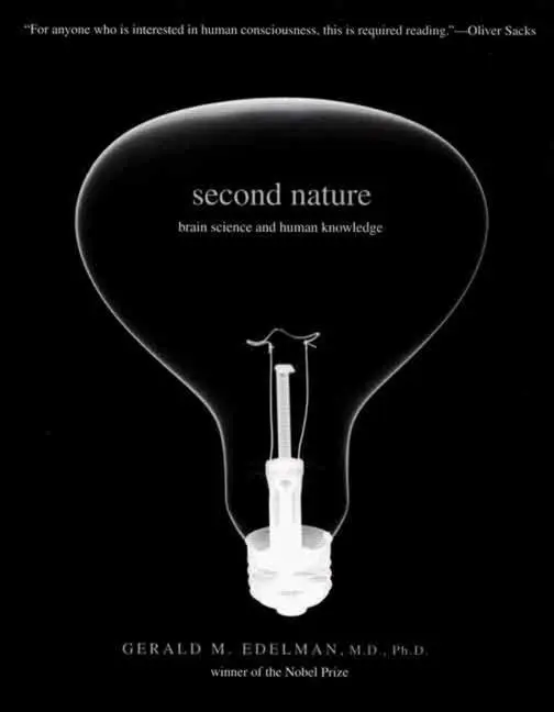 Cover: 9780300125948 | Second Nature – Brain Science and Human Knowledge | Gerald M Edelman