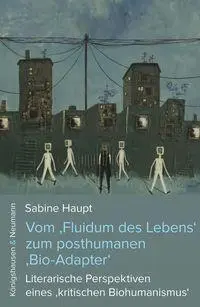 Cover: 9783826095948 | Vom ,Fluidum des Lebens' zum posthumanen ,Bio-Adapter' | Sabine Haupt
