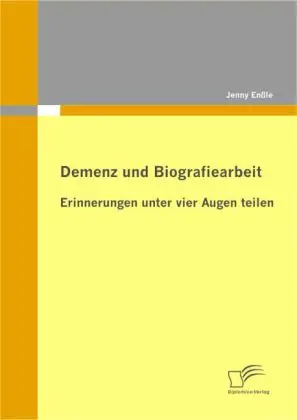 Cover: 9783836685948 | Demenz und Biografiearbeit: Erinnerungen unter vier Augen teilen