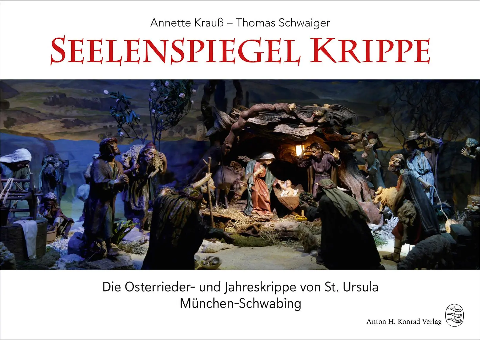 Cover: 9783874375948 | Seelenspiegel Krippe | Annette Krauß (u. a.) | Buch | 112 S. | Deutsch