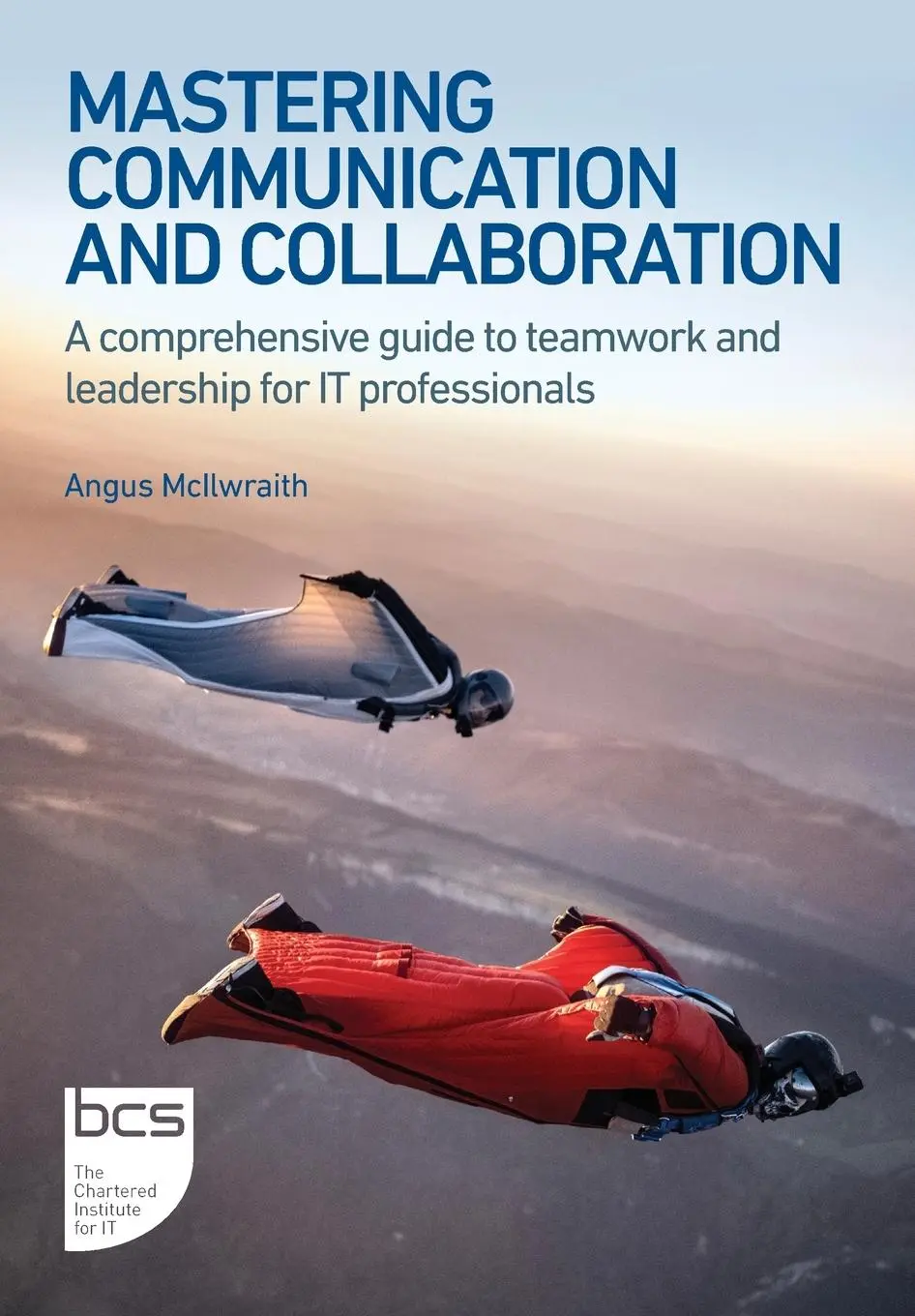 Cover: 9781780176048 | Mastering Communication and Collaboration | Angus McIlwraith | Buch