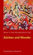 Cover: 9783525616048 | Zeichen und Wunder | Werner H. Ritter | Taschenbuch | 316 S. | Deutsch