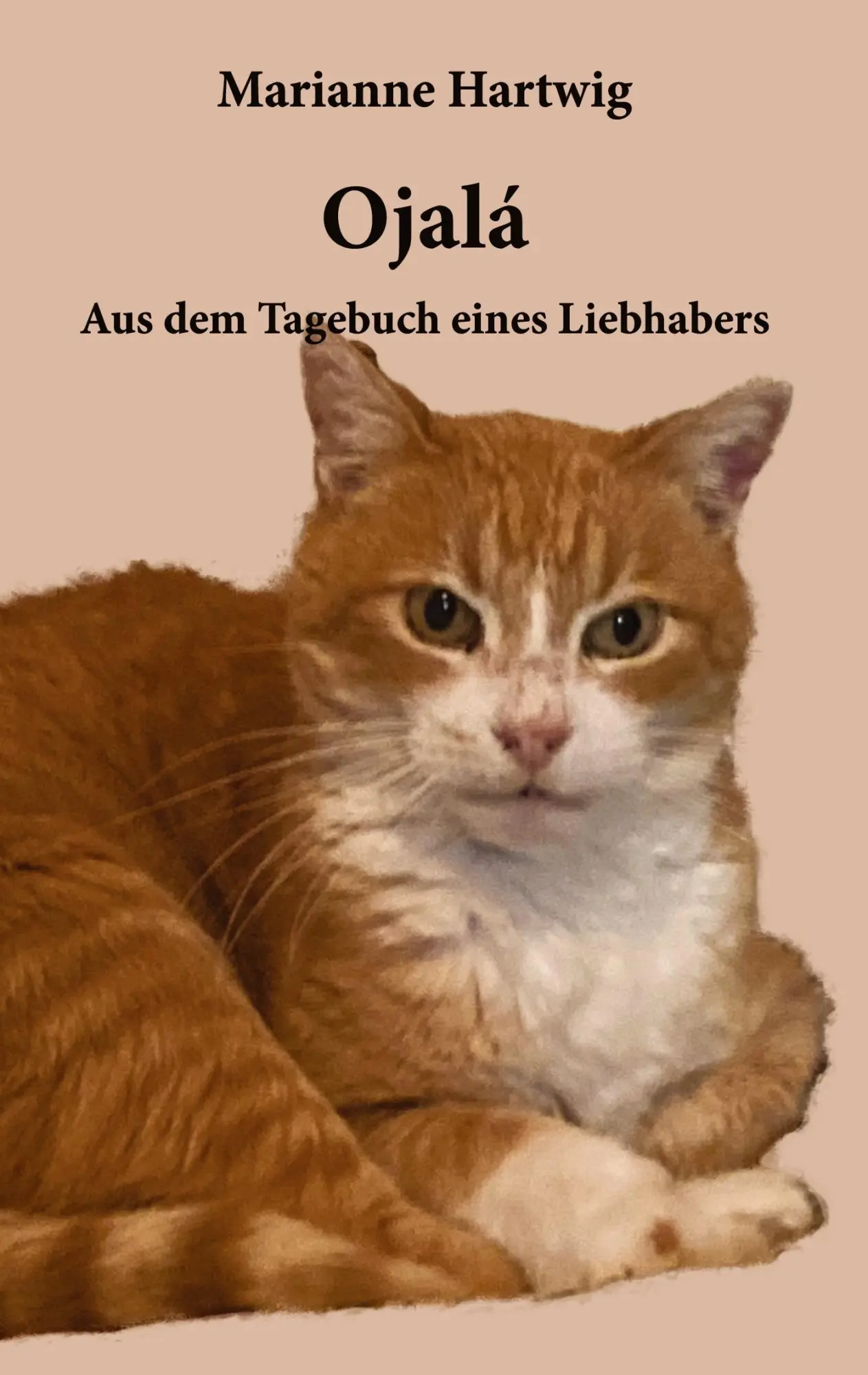 Cover: 9783755776048 | Ojalá | Aus dem Tagebuch eines Liebhabers | Marianne Hartwig | Buch