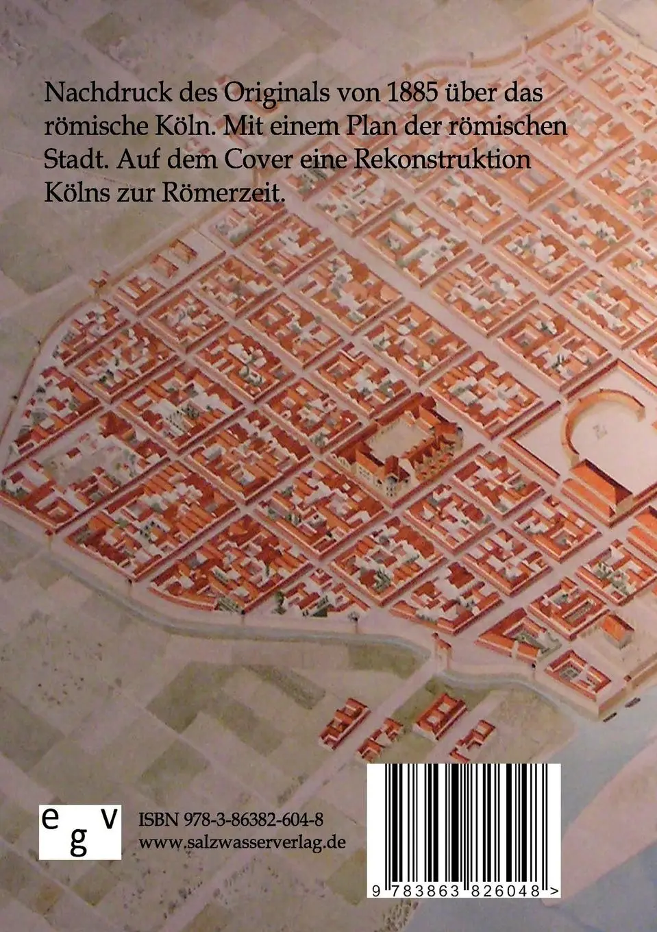 Rückseite: 9783863826048 | Das römische Köln | Carl Von Veith | Taschenbuch | 66 S. | Deutsch
