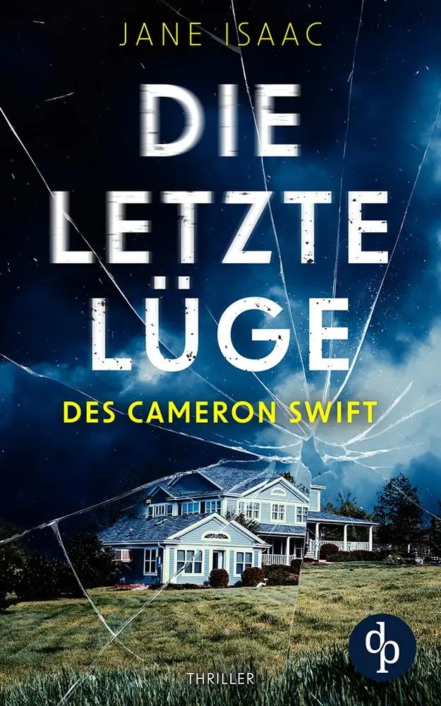 Cover: 9783986376048 | Die letzte Lüge des Cameron Swift | Jane Isaac | Taschenbuch | 380 S.