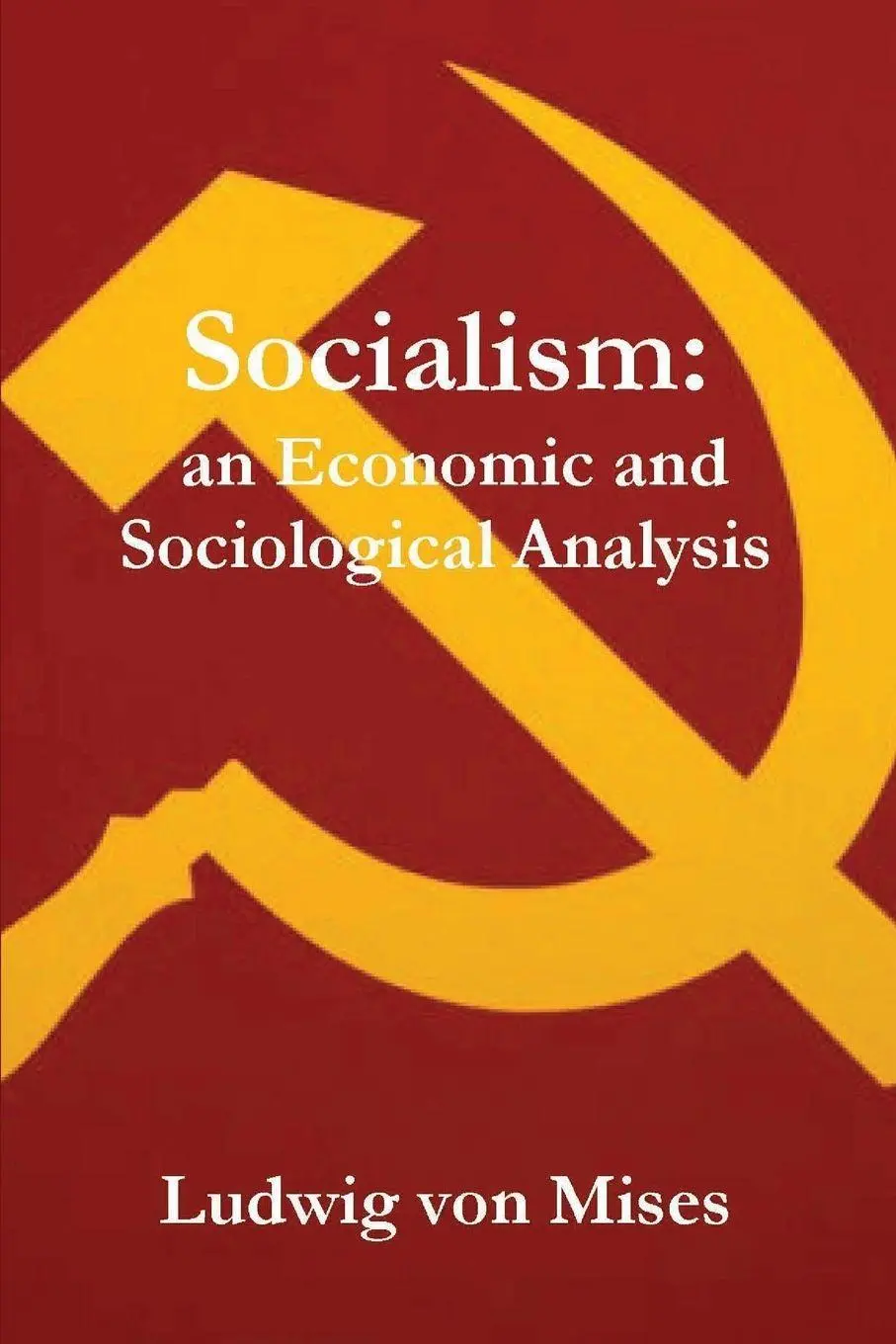 Cover: 9781773236148 | Socialism | An Economic and Sociological Analysis | Ludwig Von Mises