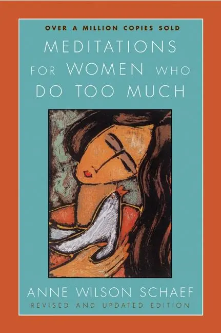 Cover: 9780060736248 | Meditations for Women Who Do Too Much | Anne Wilson Schaef | Buch