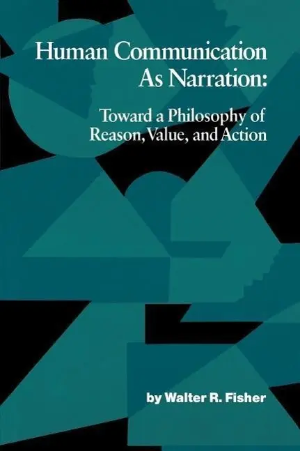 Cover: 9780872496248 | Human Communication as Narration | Walter R Fisher | Taschenbuch