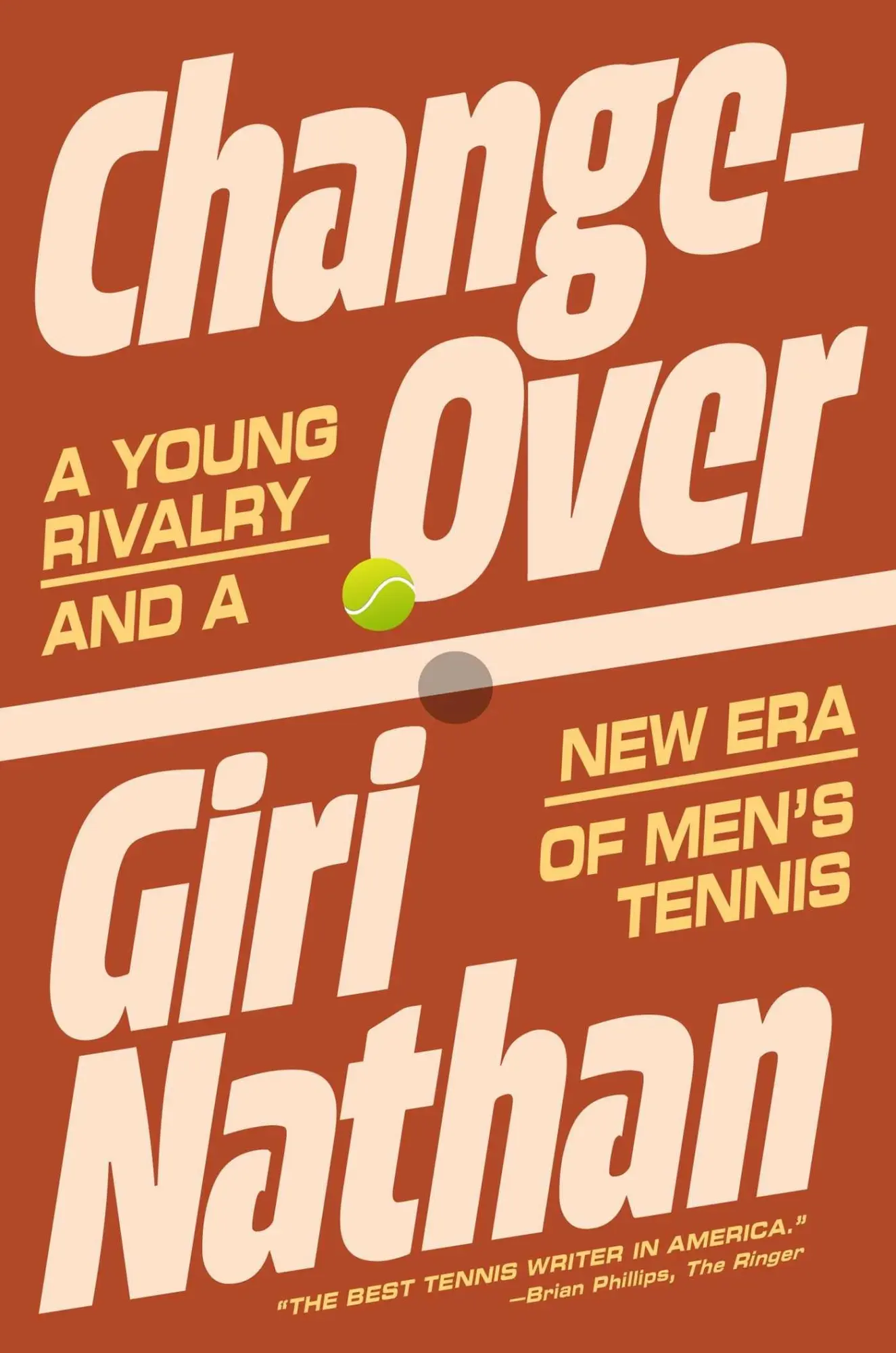 Cover: 9781668076248 | Changeover | A Young Rivalry and a New Era of Men's Tennis | Nathan