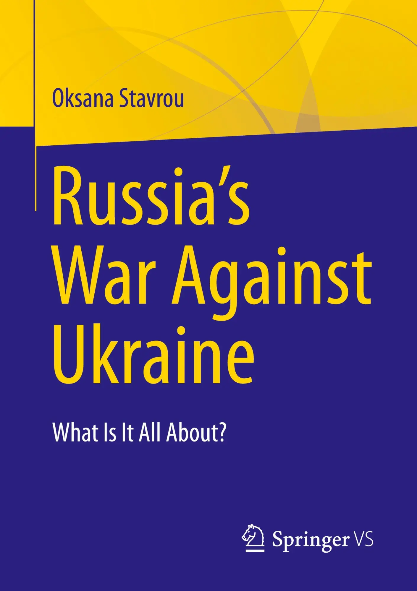 Cover: 9783032026248 | Russia's War Against Ukraine | What Is It All About? | Oksana Stavrou
